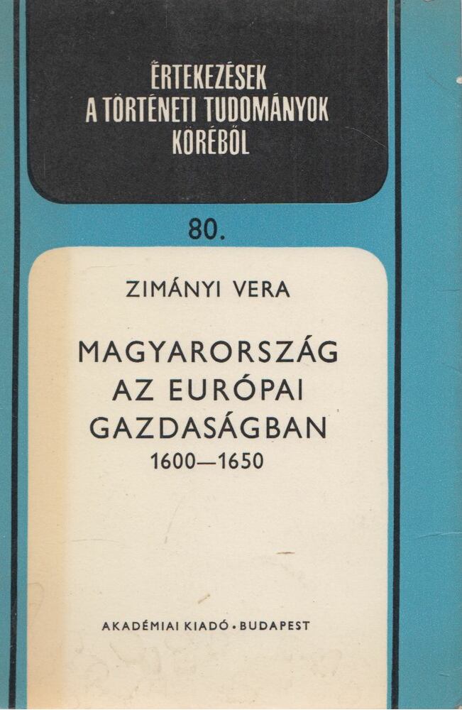 Zimányi Vera - Magyarország az európai gazdaságban (dedikált), Budapest 1976 antikvár könyv