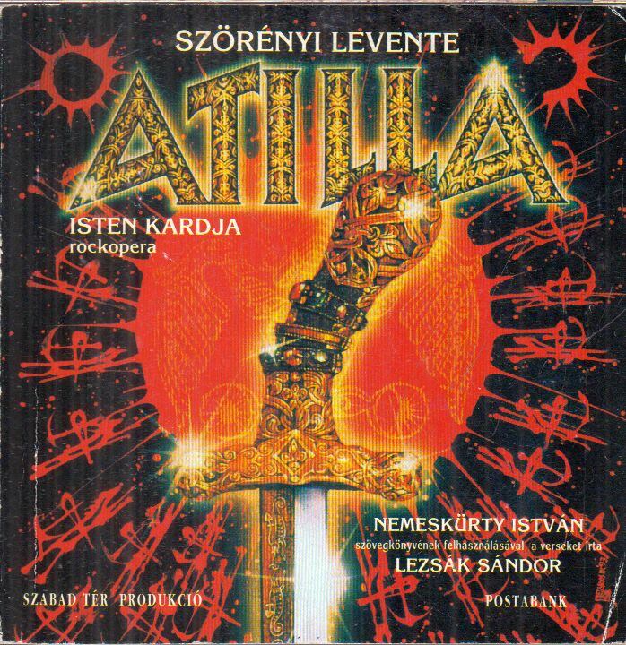 Szörényi Levente - Atilla Isten kardja