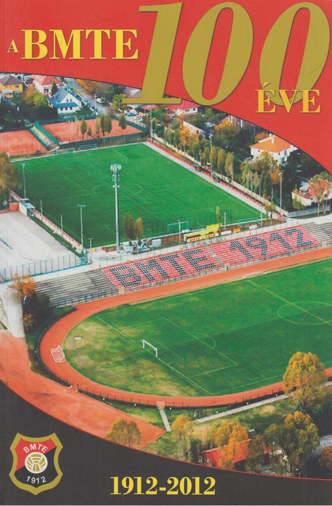 Soós János,Gáll András - A BMTE 100 éve