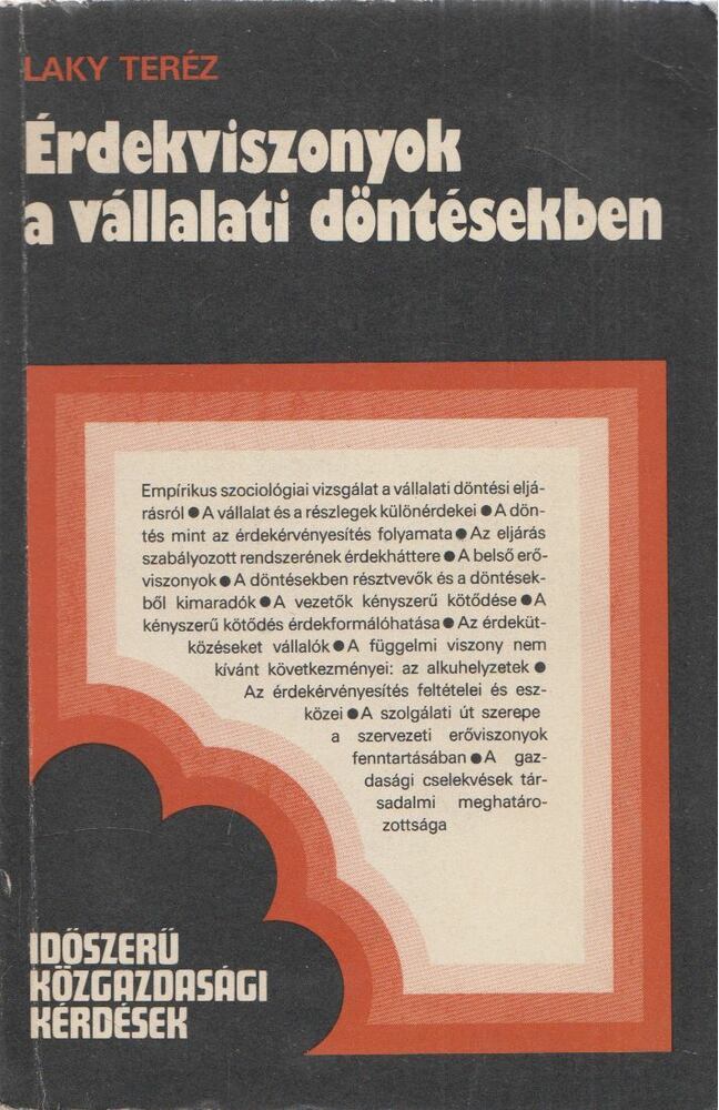 Laky Teréz - Érdekviszonyok a vállalati döntésekben, Budapest 1982 antikvár könyv