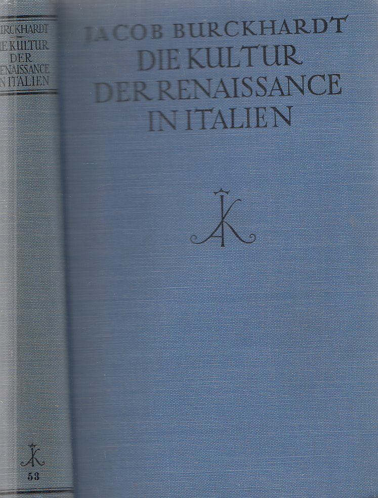 Burckhardt, Jacob - Die Kultur der Renaissance in Italien Burckhardt, Jacob - Die Kultur der Renaissance in Italien, Leipzig 0 antikvár könyv