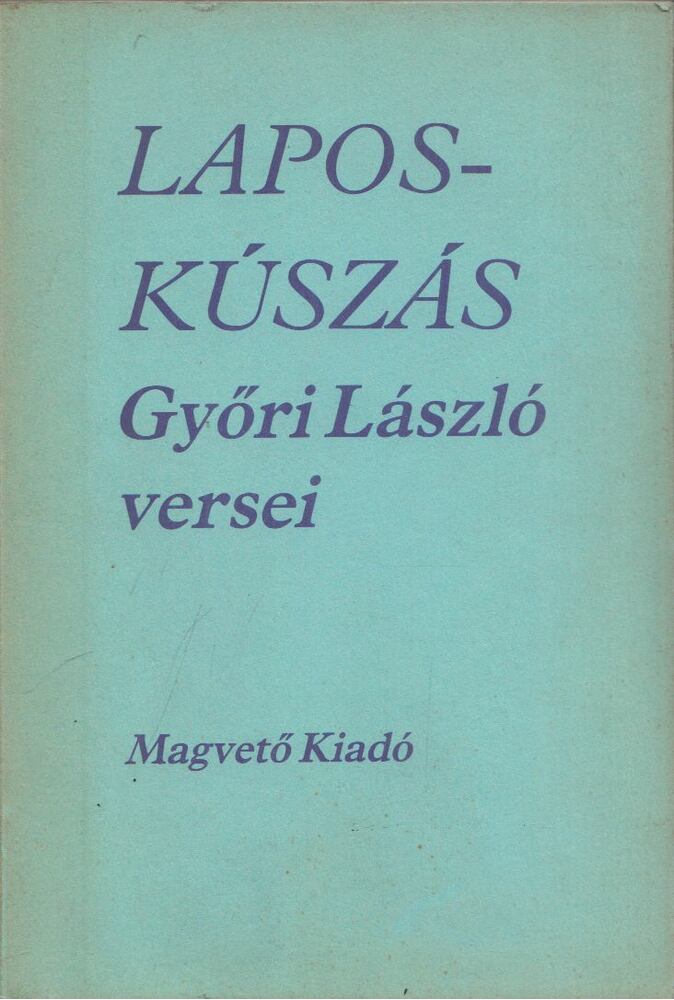 Győri László - Laposkúszás (dedikált)