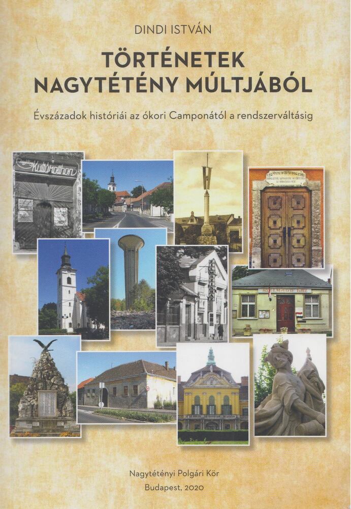 Dindi István - Történetek Nagytétény múltjából (dedikált)