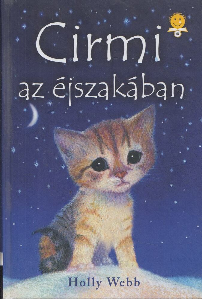Holly Webb - Cirmi az éjszakában Holly Webb - Cirmi az éjszakában, Szeged 2018 antikvár könyv