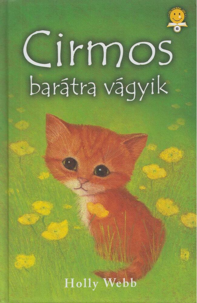 Holly Webb - Cirmos barátra vágyik