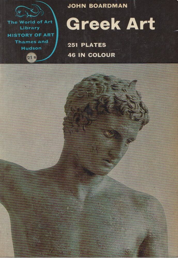 Boardman, John - Greek Art