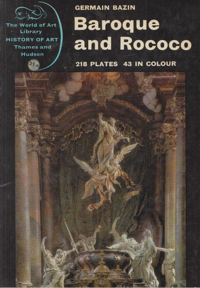 Germain Bazin - Baroque and Rococo
