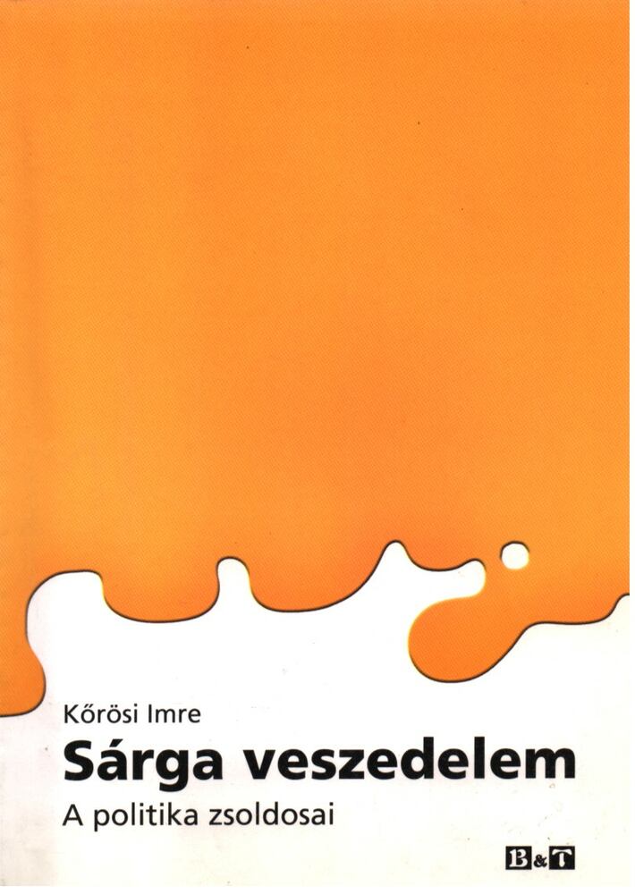 Kőrösi Imre - Sárga veszedelem