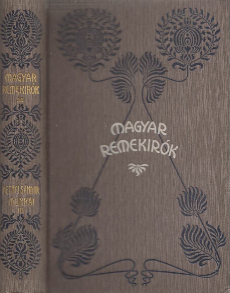 Petőfi Sándor - Petőfi Sándor munkái III.