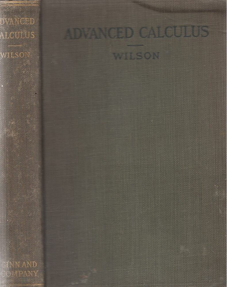 Edwin Bidwell Wilson - Advanced Calculus