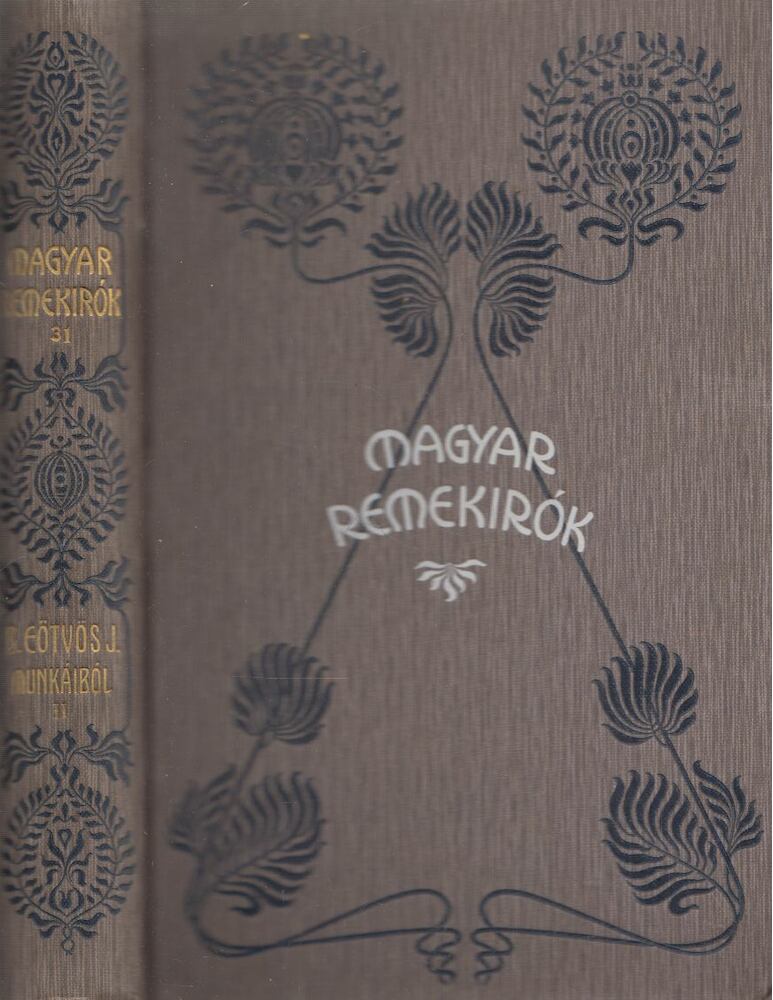 Báró Eötvös József - Báró Eötvös József munkáiból II.