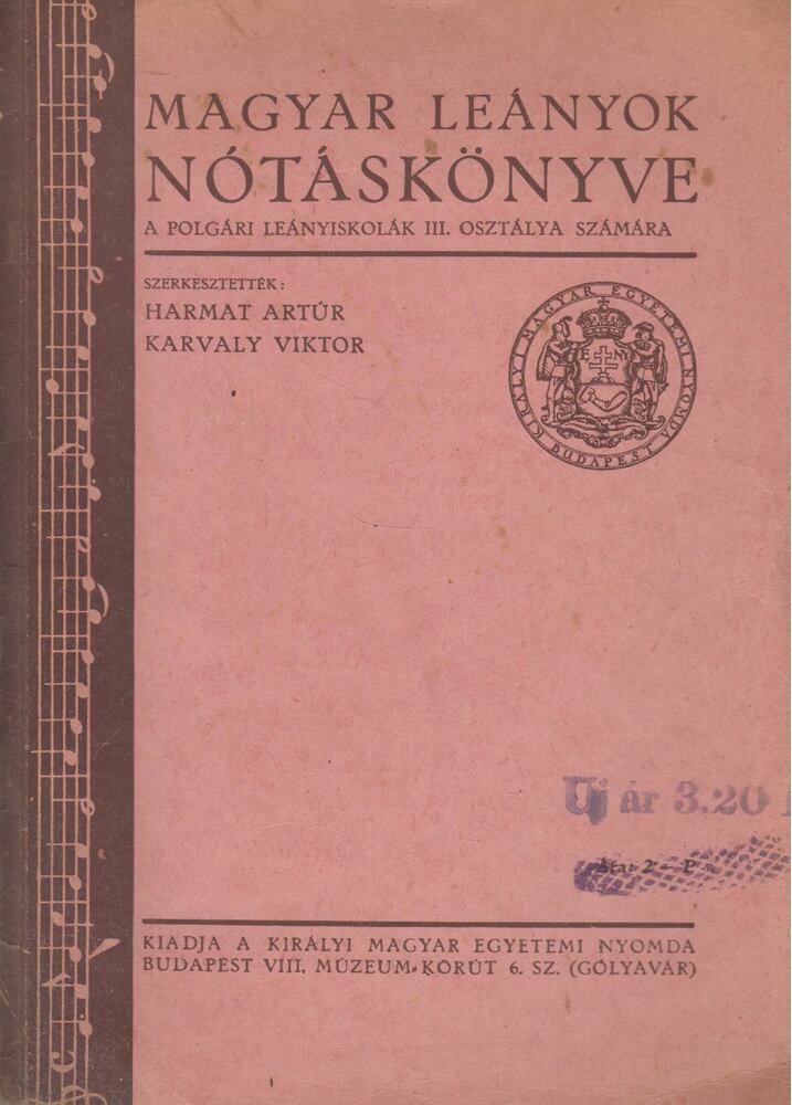 Harmat Artúr,Karvaly Viktor (szerk.) - Magyar leányok nótáskönyve