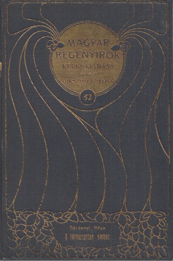 Gárdonyi Géza - A láthatatlan ember, Budapest 1912 antikvár könyv