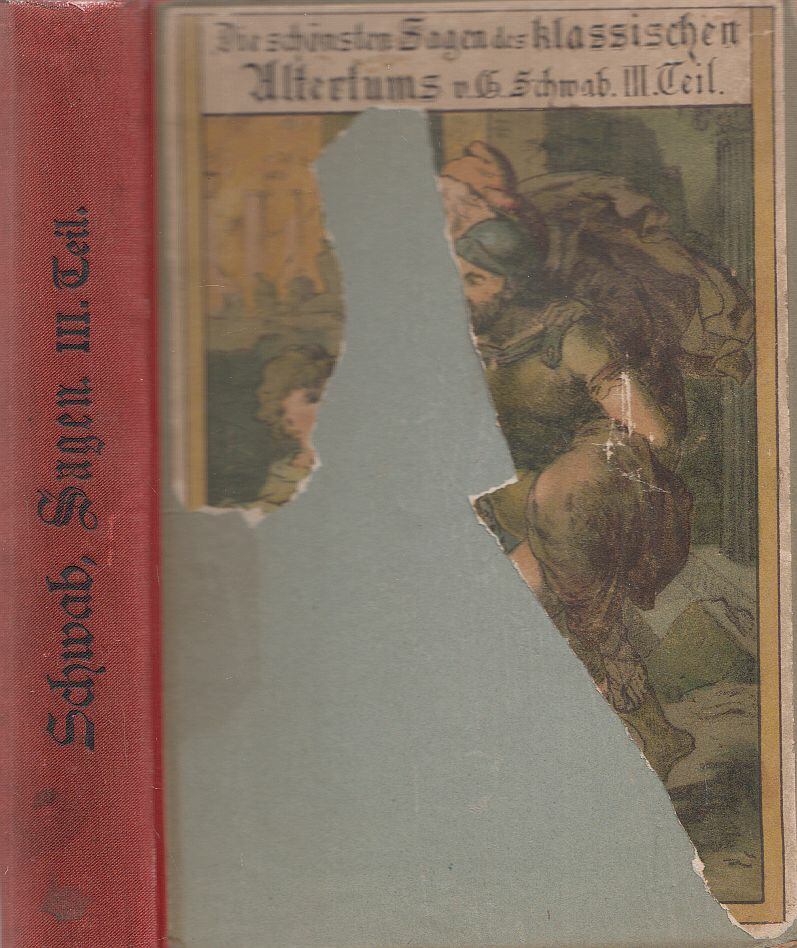 Schwab, Gustav - Die schönsten Sagen des klassischen Altertums III.