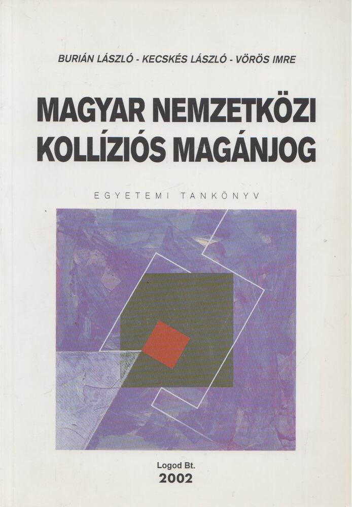 Kecskés László,Vörös Imre,Burián László - Magyar nemzetközi kollíziós magánjog