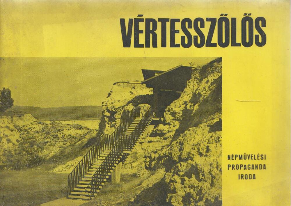 Vértes László,T. Dobosi Viola - A Magyar Nemzeti Múzeum bemutatóhelye Vértesszőlősön