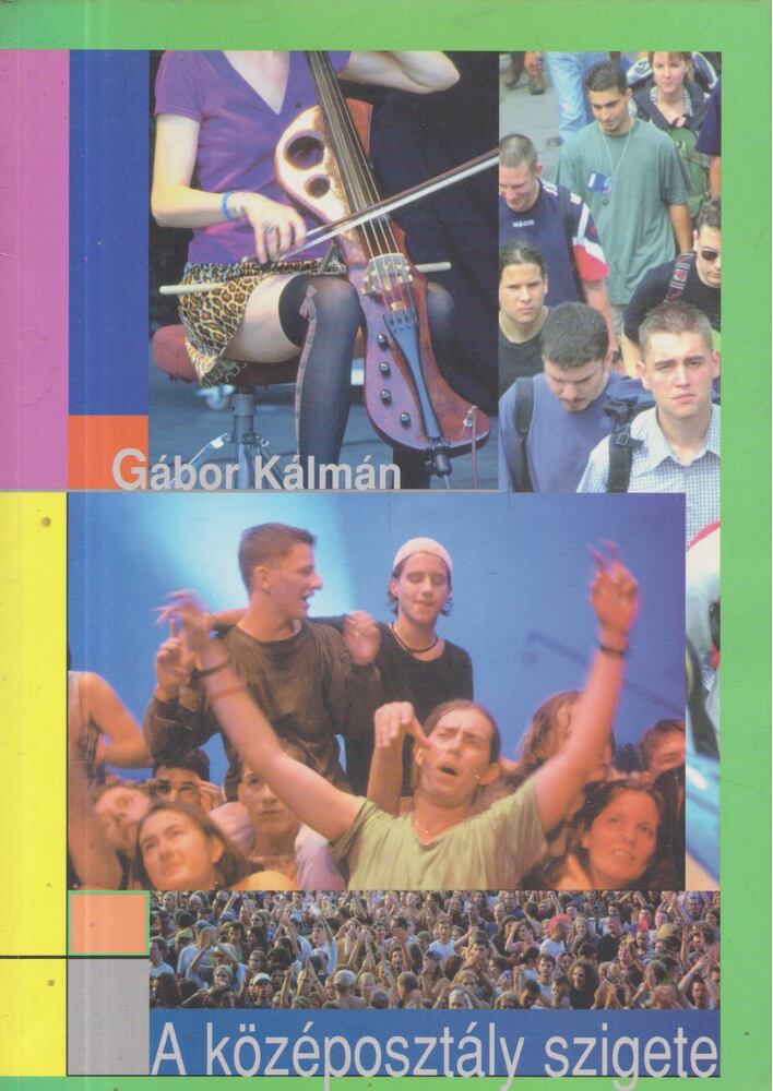 Gábor Kálmán - A középosztály szigete