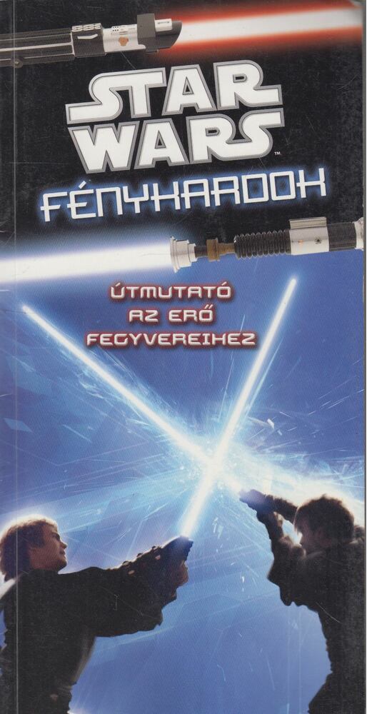 Pablo Hidalgo - Star Wars - Fénykardok