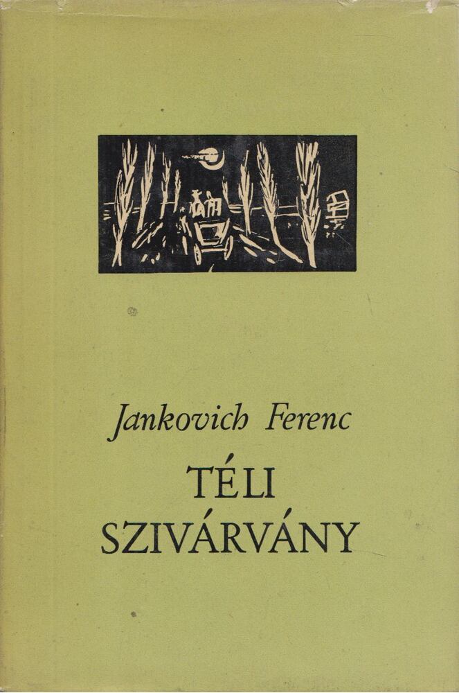 Jankovich Ferenc - Téli szivárvány