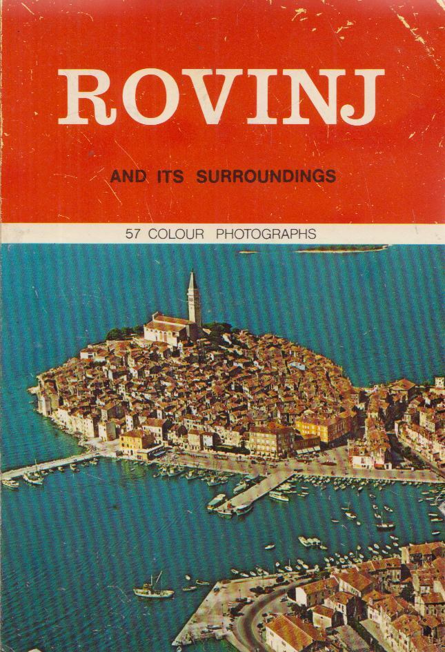 Anton Pauletic - Rovinj and its surroundings, Zágráb 1978 antikvár könyv