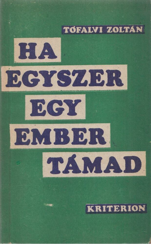 Tófalvi Zoltán - Ha egyszer egy ember támad (dedikált)