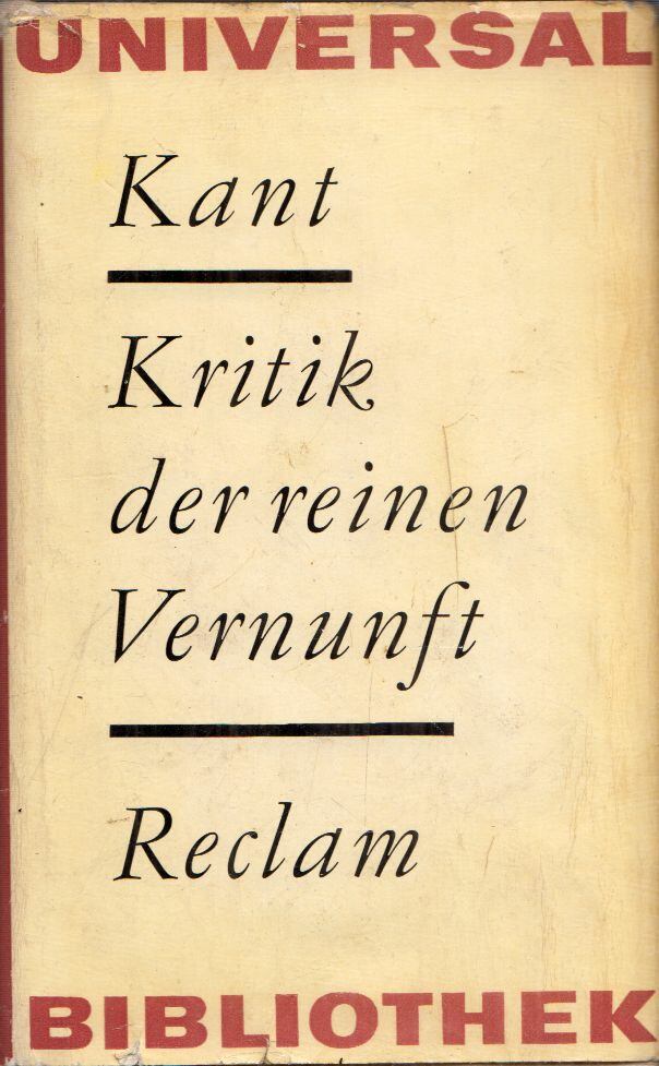 Kant, Immanuel - Kritik der reinen Vernunft