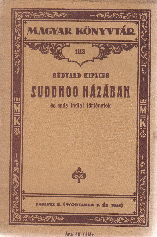 Rudyard Kipling - Suddhoo házában és más indiai történetek, Budapest 0 antikvár könyv