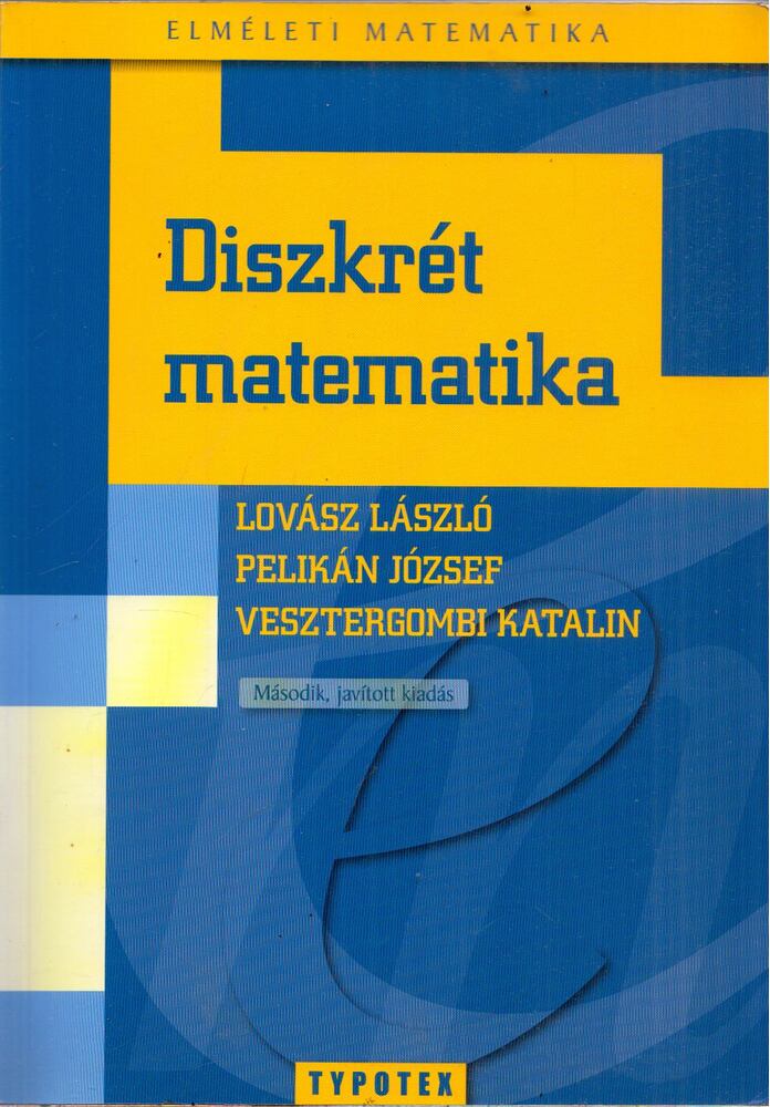 Lovász László,Pelikán József,Vesztergombi Katalin - Diszkrét matematika