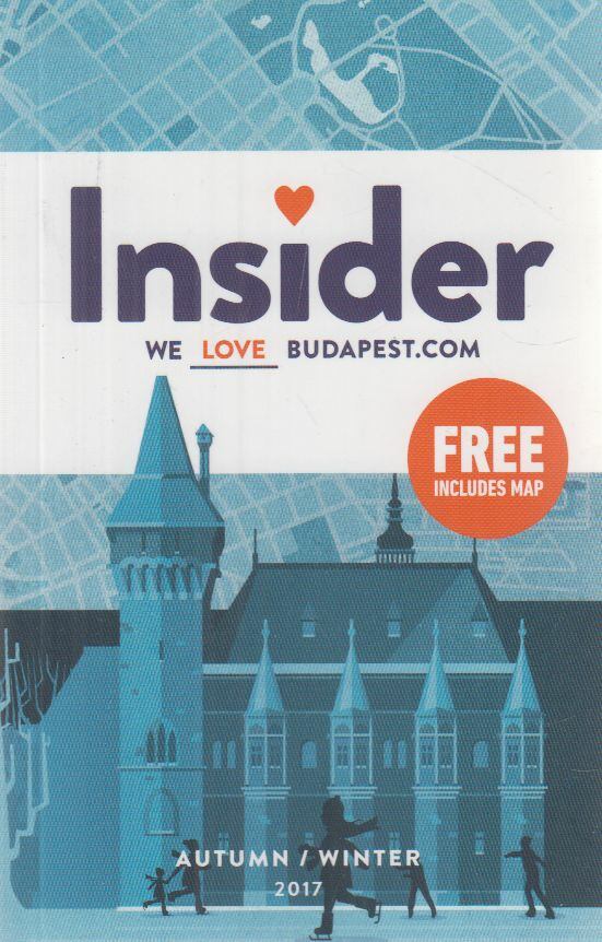 Papp Regina (szerk.) - We Love Budapest Insider Autumn / Winter 2017 Papp Regina (szerk.) - We Love Budapest Insider Autumn / Winter 2017, Budapest 2017 antikvár könyv