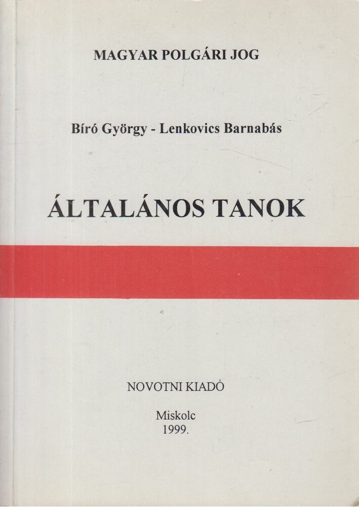 Lenkovics Barnabás,Bíró György - Általános tanok