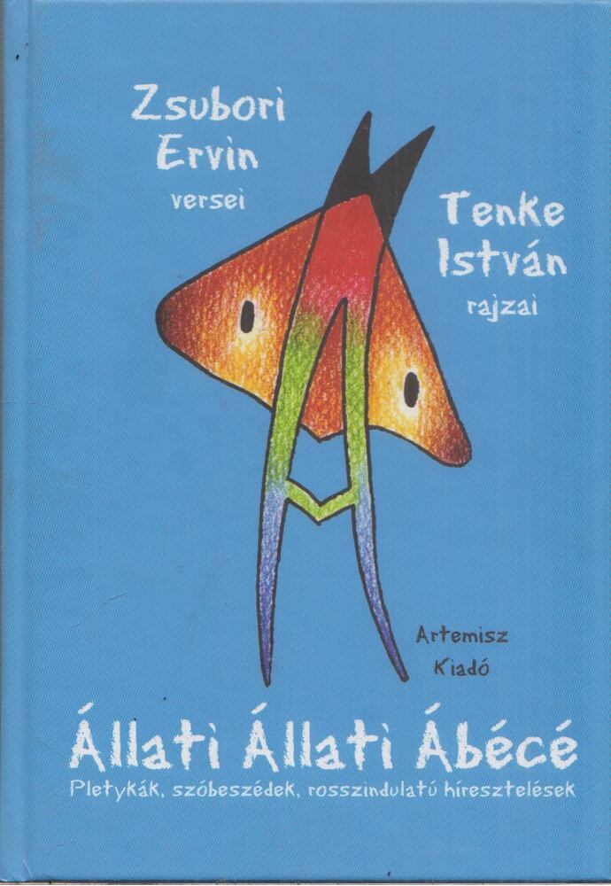 Zsubori Ervin  - Állati állati ábécé (dedikált)