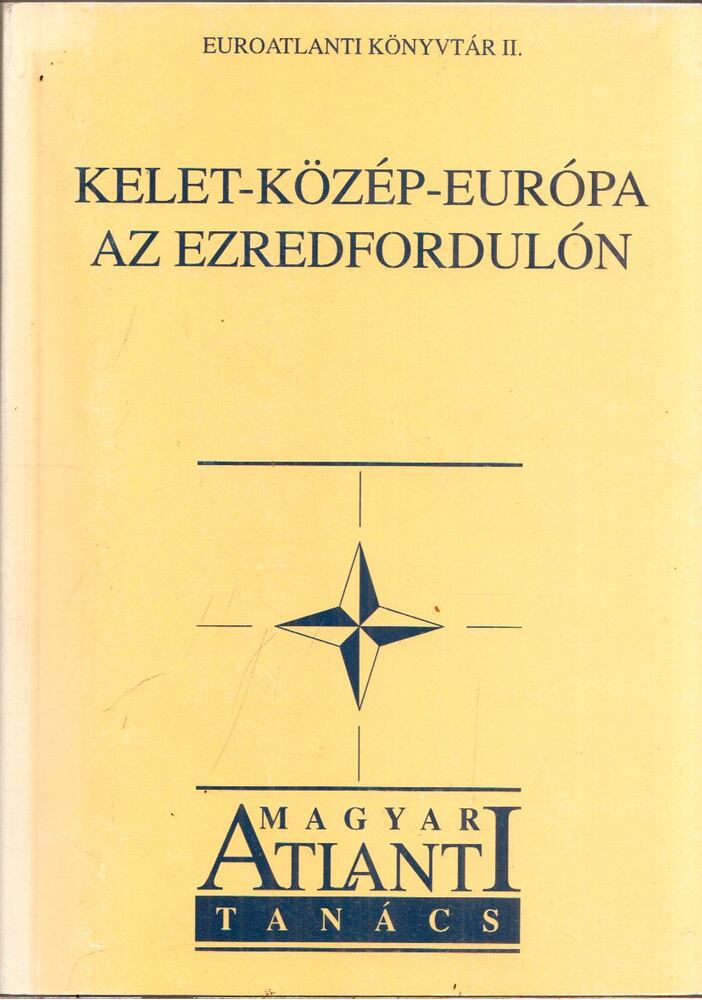 Papp Gábor,Tolnay László - Kelet-Közép-Európa az ezredfordulón