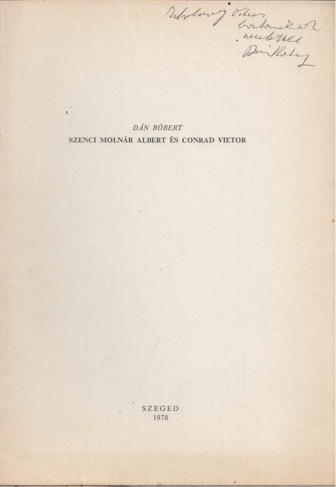 Dán Róbert - Szenci Molnár Albert és Conrad Vietor (dedikált)