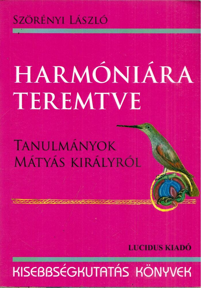 Szörényi László - Harmóniára teremtve