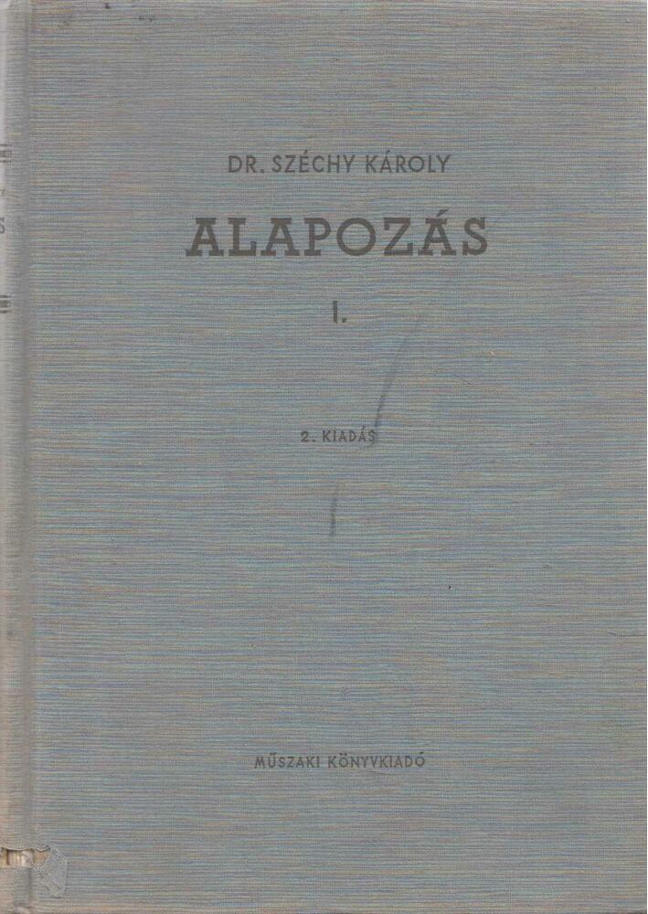Széchy Károly - Alapozás I.