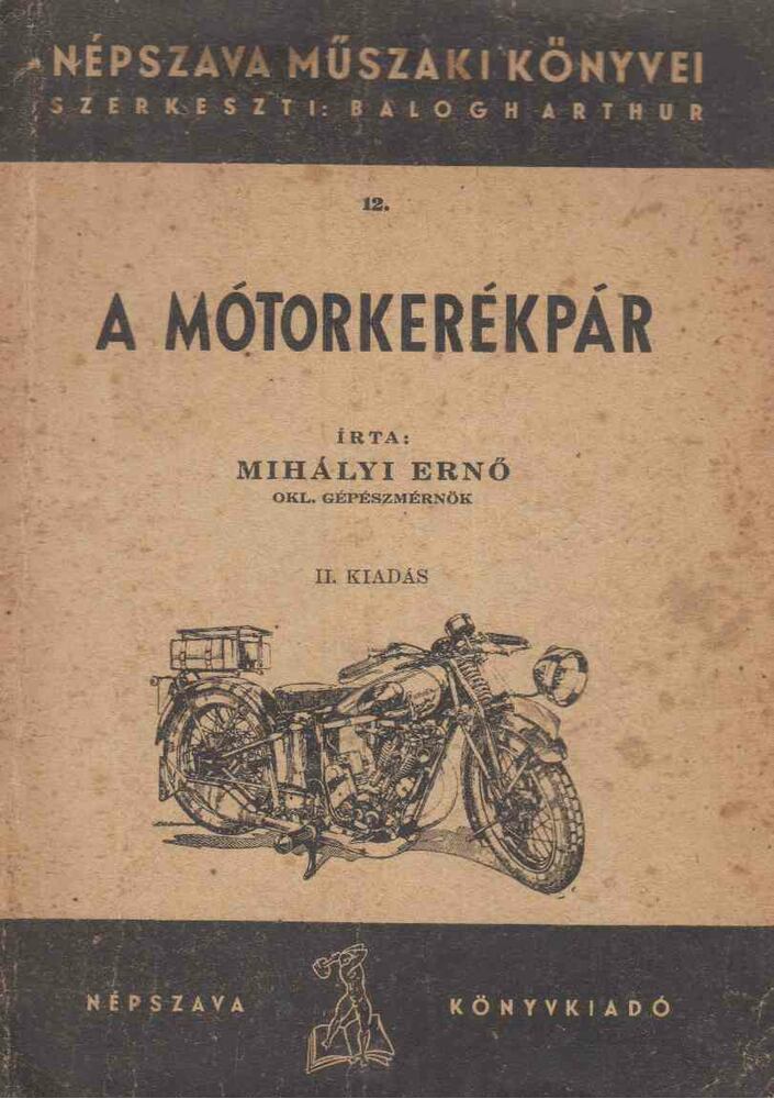 Dr. Mihályi Ernő - A mótorkerékpár