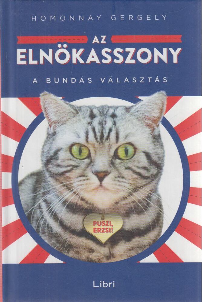 Homonnay Gergely - Az elnökasszony