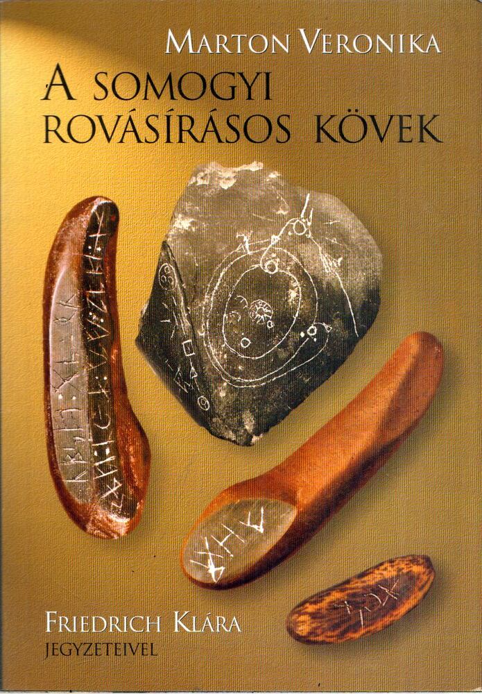 Marton Veronika - A somogyi rovásírásos kövek