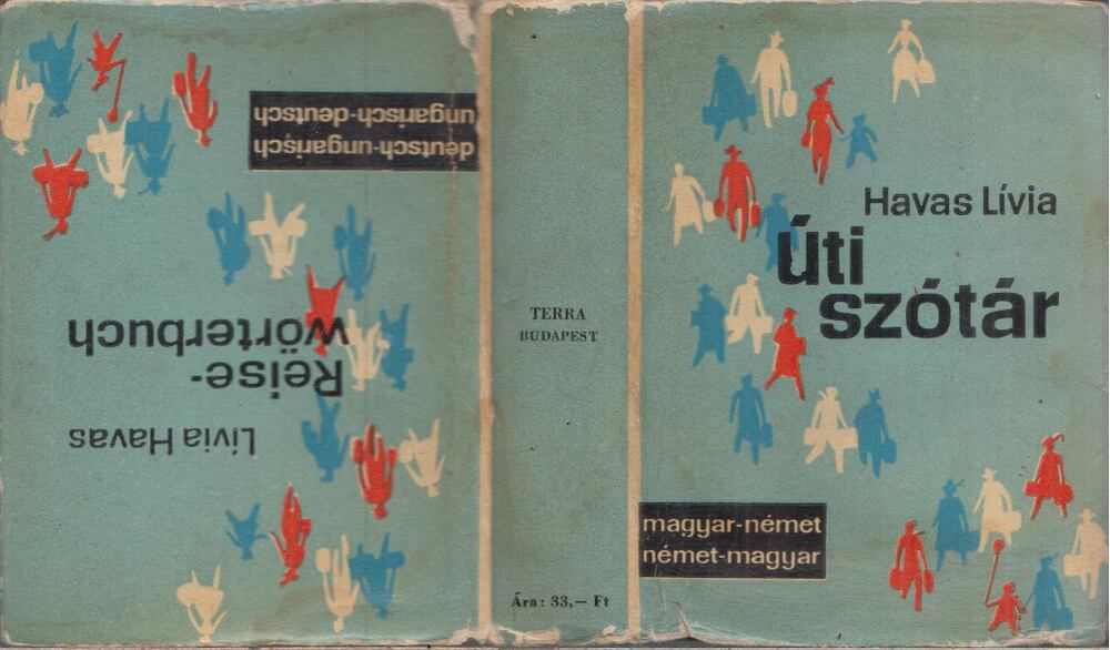 Havas Lívia - Deutsch-Ungarisch Ungarish-Deutsch Reisewörterbuch / Magyar-német német-magyar Útiszótár, Budapest 1965 antikvár könyv