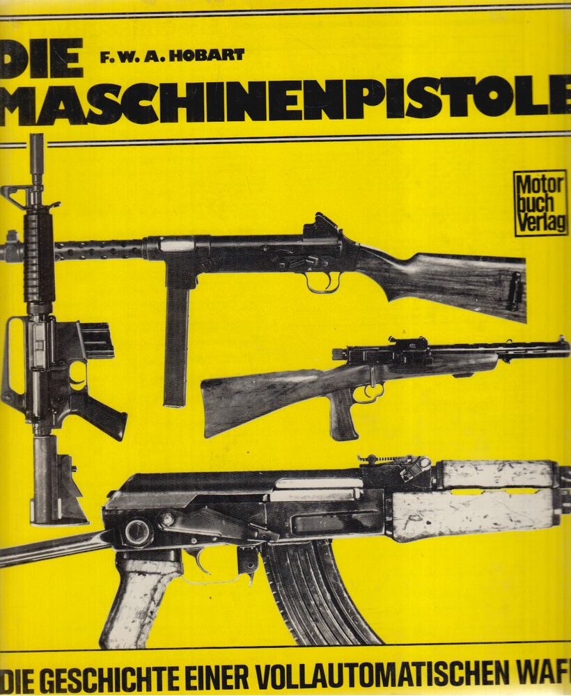 F. W. A. Hobart - Die Maschinenpistole, Stuttgart 1974 antikvár könyv