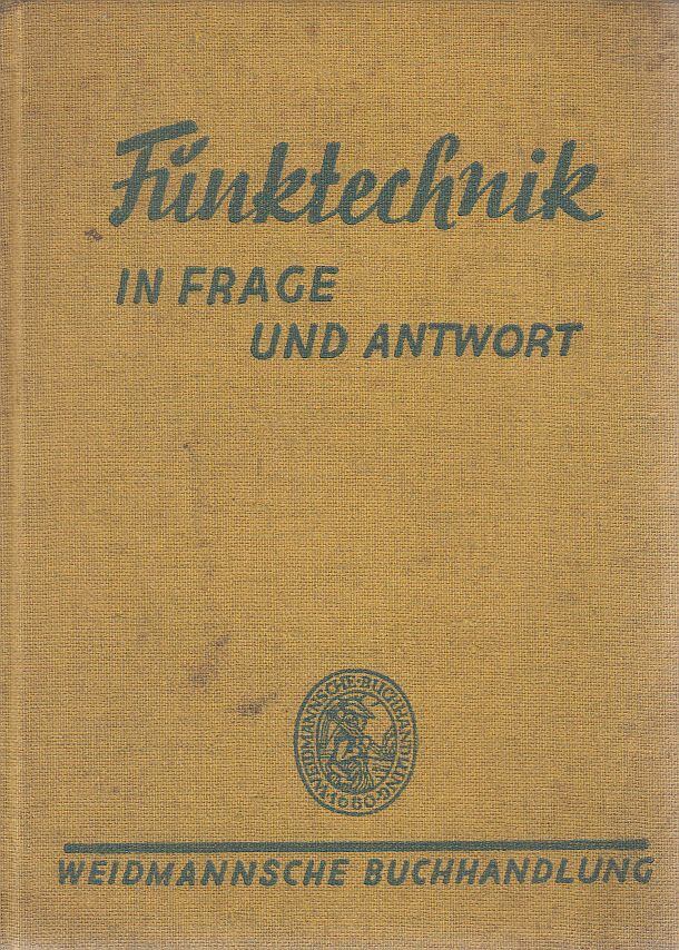 Dr. G. Anders,Dr. W. Hagemann,Dr. P. Neumann - Funktechnik in Frage und Antwort