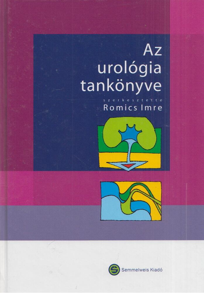 Romics Imre - Az urológia tankönyve