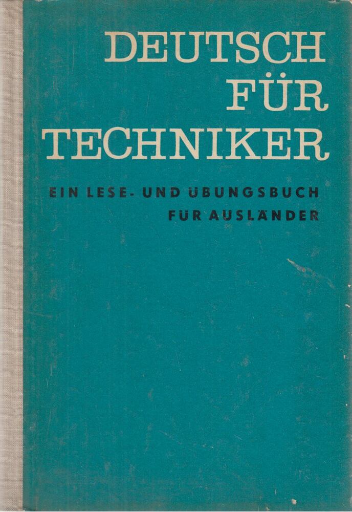 Eisenreich, Hans,Meinecke, Renate,Köhler, Claus,Michel, Arthur,Reinhardt,Werner,Riedel, Herbert - Deutsch für Techniker