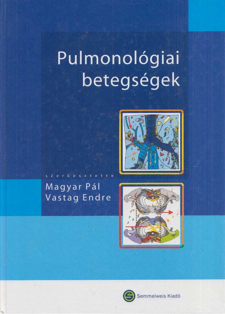 Magyar Pál,Vastag Endre - Pulmonológiai betegségek