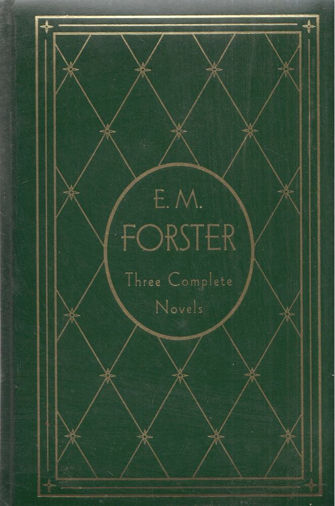 FORSTER, E.M. - Howards End / A Room with a View / Where Angels Fear to Tread