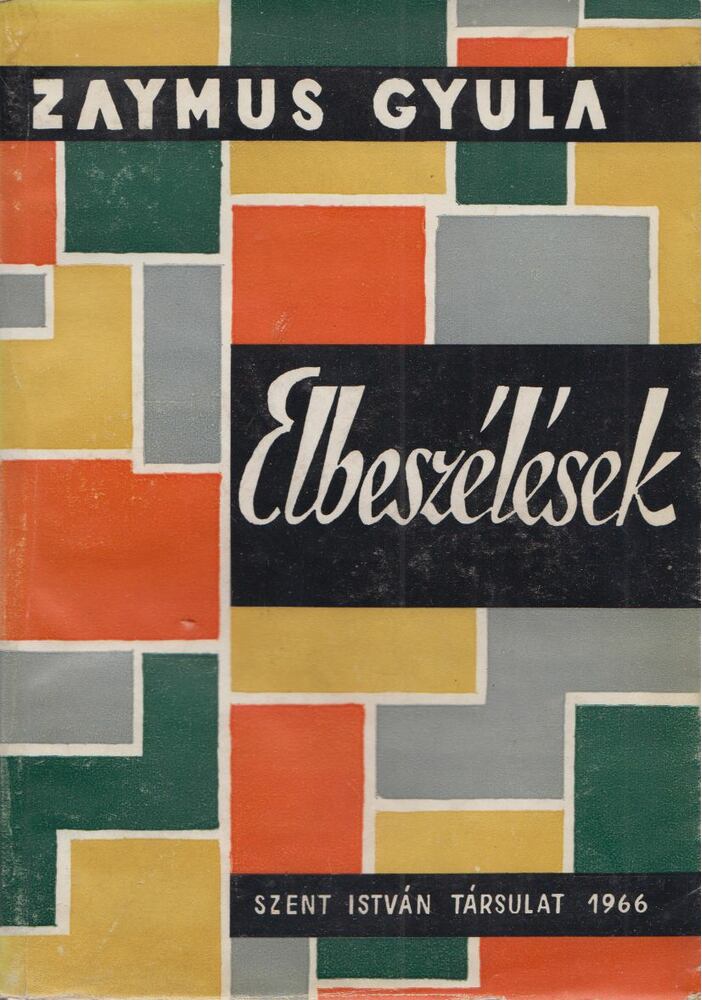 Zaymus Gyula - Elbeszélések