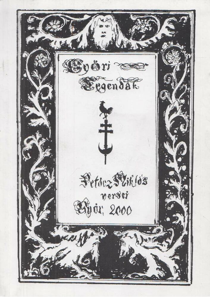 Petőcz Miklós - Győri legendák