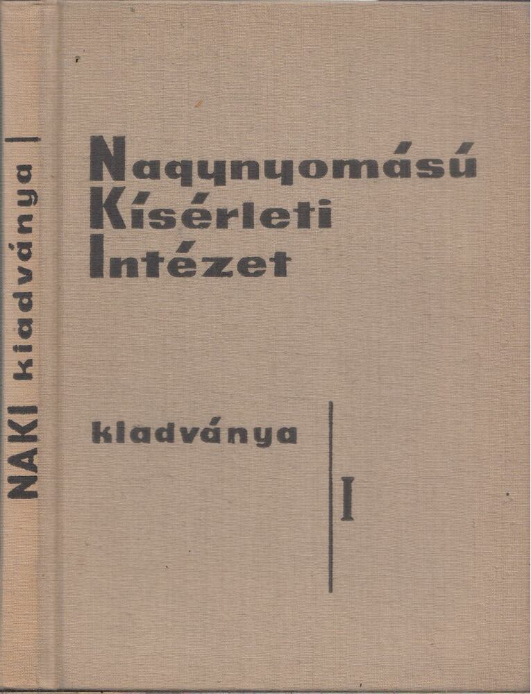 Károlyi József Dr. - Nagynyomású Kísérleti Intézet  kiadványa I.