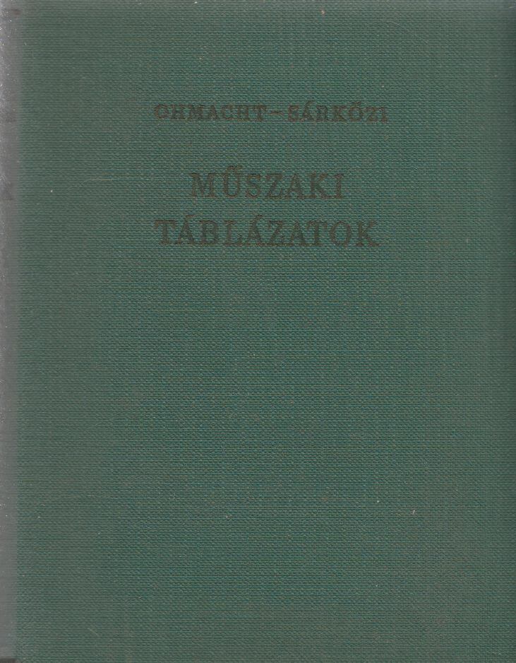 Ohmacht Róbert,Sárközi Zoltán - Műszaki táblázatok