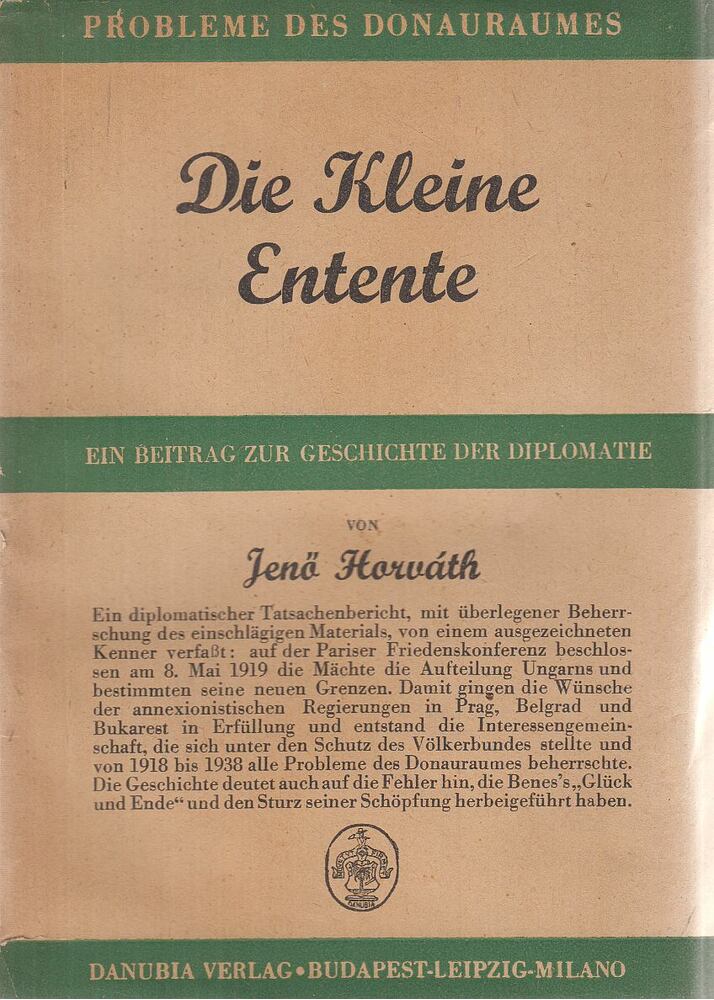 Horváth Jenő - Die kleine Entente